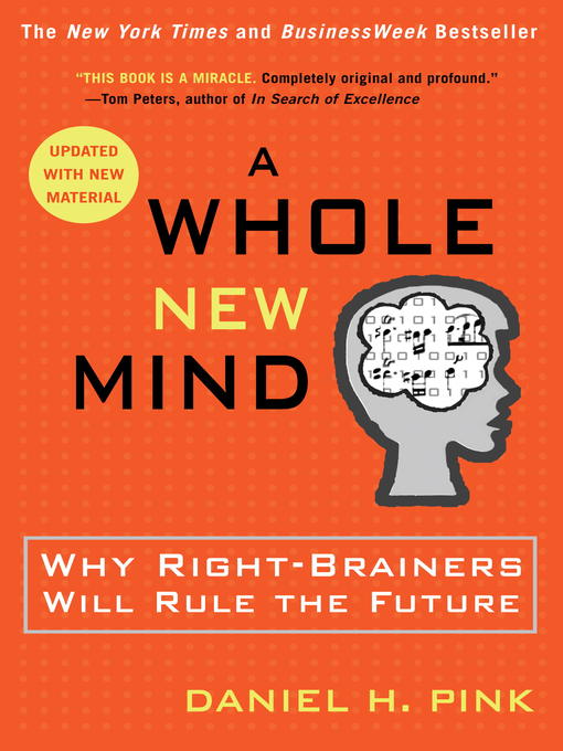 Title details for A Whole New Mind by Daniel H. Pink - Available